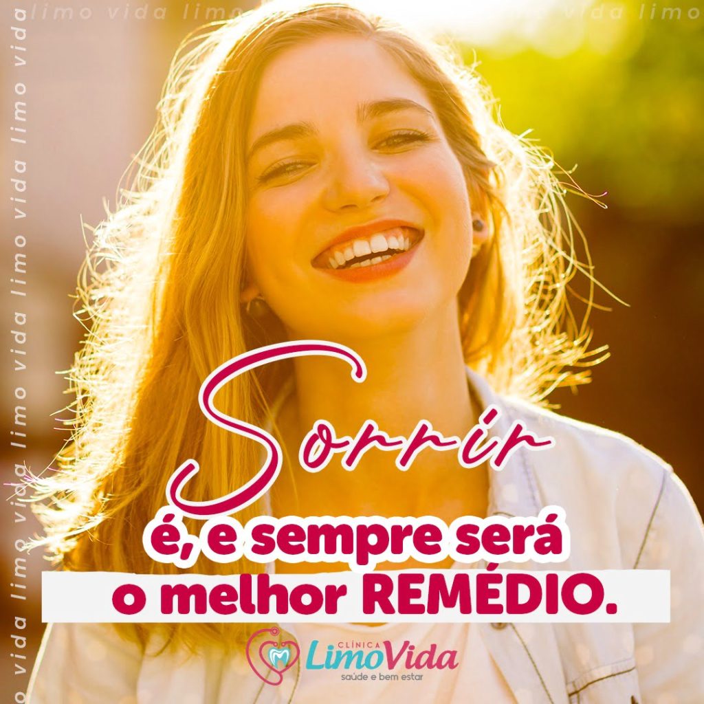 SORRIR É SEMPRE O MELHOR REMÉDIO SORRIR É SEMPRE O MELHOR REMÉDIO